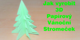 Jak vyrobit 3D Papírový Vánoční Stromeček