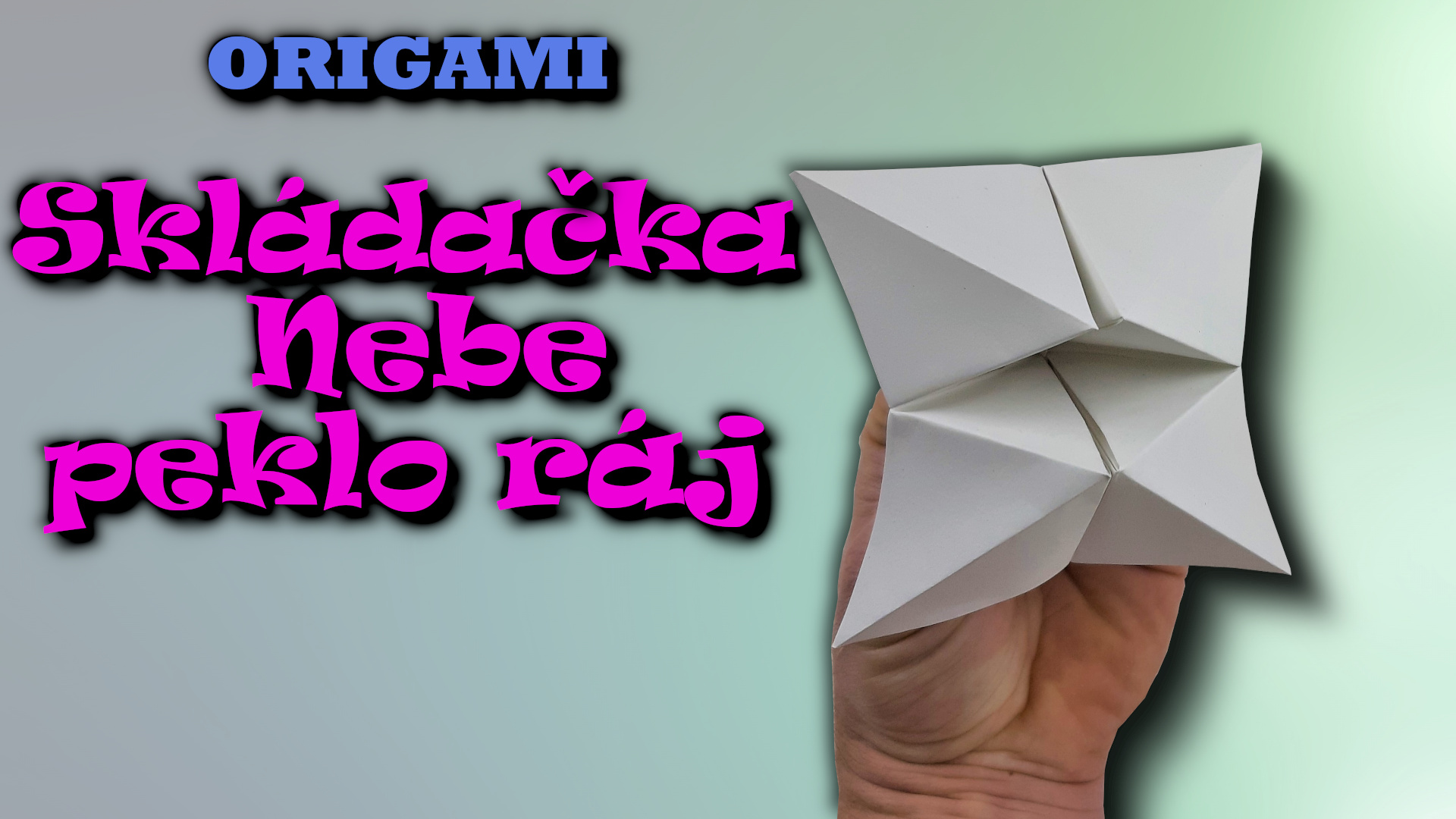 Nebe, peklo, ráj skládačka - jak vyrobit origami věštící skládačku